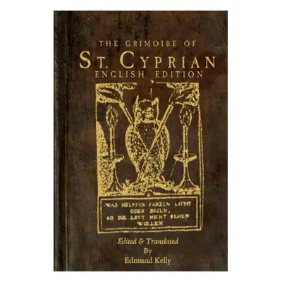 "The Grimoire of St. Cyprian, English Edition" - "" ("Kelly Edmund")(Paperback)