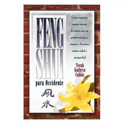 "Feng Shui Para Occidente" - "" ("Collins Terah Kathryn")(Paperback)