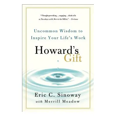 "Howard's Gift" - "" ("Sinoway Eric")(Paperback)