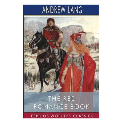 "The Red Romance Book (Esprios Classics)" - "" ("Lang Andrew")(Paperback)