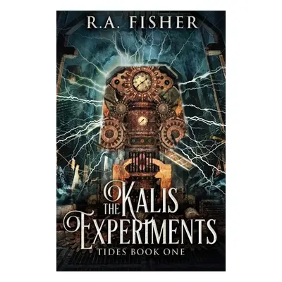 "The Kalis Experiments" - "" ("Fisher R. a.")(Paperback)