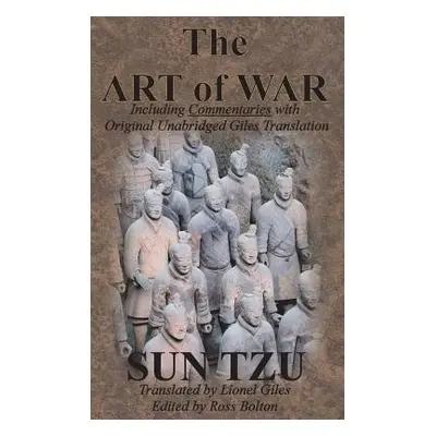 "The Art of War (Including Commentaries with Original Unabridged Giles Translation)" - "" ("Tzu 