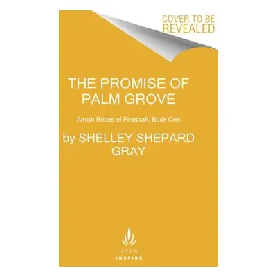 "The Promise of Palm Grove" - "" ("Gray Shelley Shepard")(Paperback)