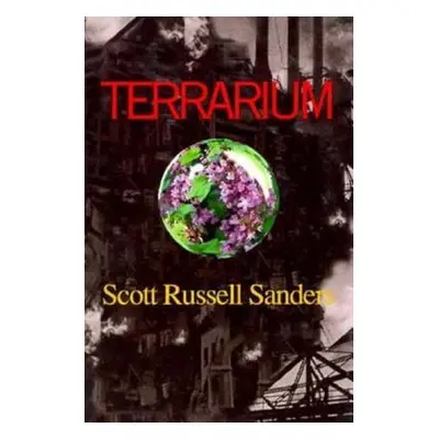 "Terrarium" - "" ("Sanders Scott Russell")(Paperback)