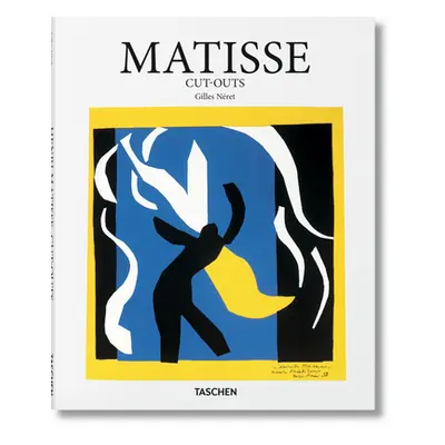 "Matisse. Cut-Outs" - "" ("Nret Gilles")(Pevná vazba)