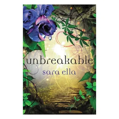 "Unbreakable Softcover" - "" ("Ella Sara")(Paperback)