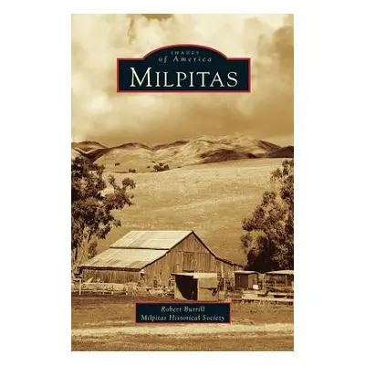 "Milpitas" - "" ("Burrill Robert L.")(Pevná vazba)