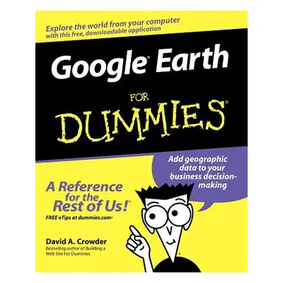 "Google Earth for Dummies" - "" ("Crowder David A.")(Paperback)