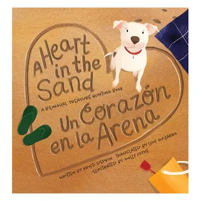 "A Heart in the Sand / Un Corazn en la Arena" - "" ("Deprin Kristi")(Pevná vazba)