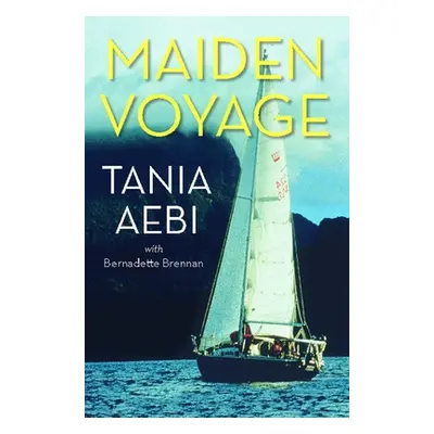 "Maiden Voyage" - "" ("Aebi Tania")(Paperback)