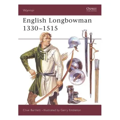 "English Longbowman 1330-1515" - "" ("Bartlett Clive")(Paperback)