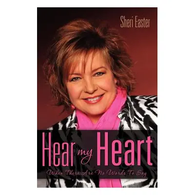 "Hear My Heart" - "" ("Easter Sheri")(Paperback)