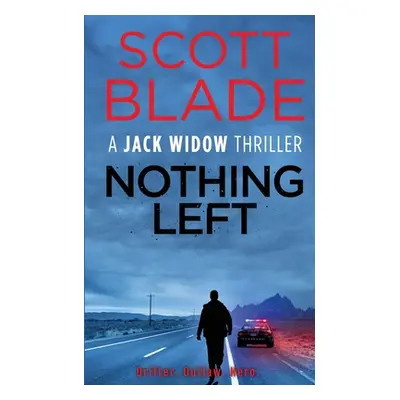 "Nothing Left" - "" ("Blade Scott")(Paperback)