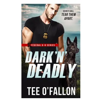 "Dark 'N' Deadly" - "" ("O'Fallon Tee")(Paperback)