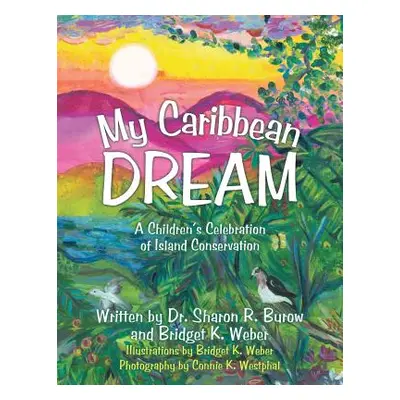 "My Caribbean Dream" - "" ("Burow Sharon R.")(Paperback)