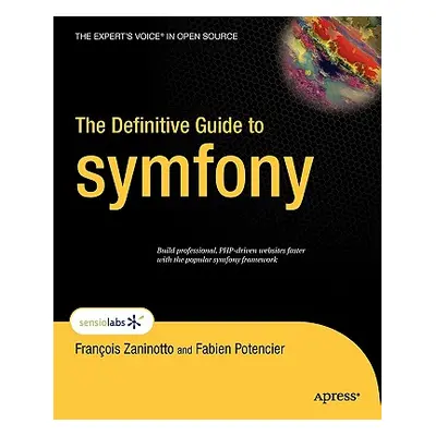 "The Definitive Guide to Symfony" - "" ("Zaninotto Francois")(Paperback)