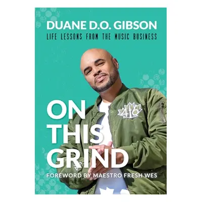 "On This Grind" - "" ("Gibson Duane D. O.")(Paperback)