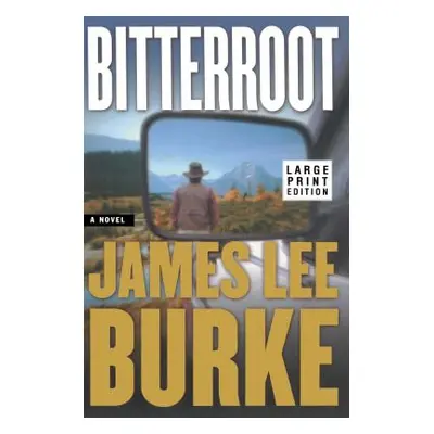 "Bitterroot LP" - "" ("Burke James Lee")(Paperback)