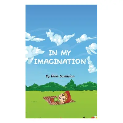 "In My Imagination" - "" ("Sarkisian Nina")(Pevná vazba)