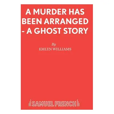 "A Murder Has Been Arranged - A Ghost Story" - "" ("Williams Emlyn")(Paperback)