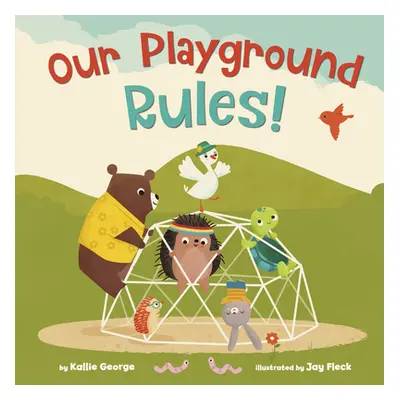 "Our Playground Rules!" - "" ("George Kallie")(Pevná vazba)