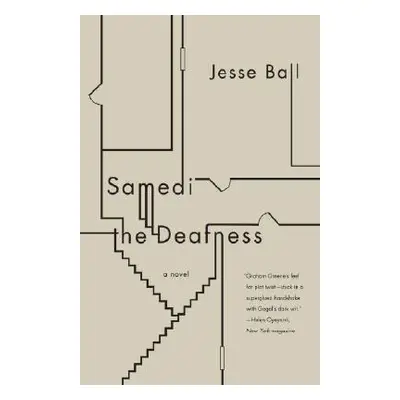 "Samedi the Deafness" - "" ("Ball Jesse")(Paperback)