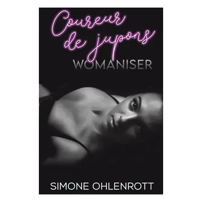 "Womaniser" - "" ("Ohlenrott Simone")(Paperback)