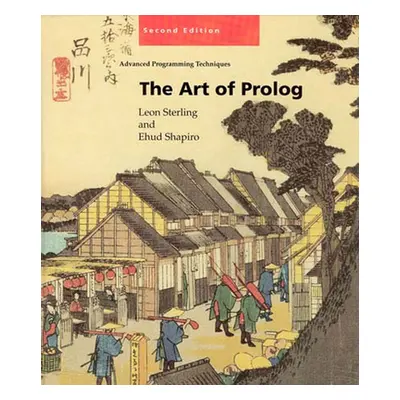 "The Art of Prolog, second edition: Advanced Programming Techniques" - "" ("Sterling Leon S.")(P