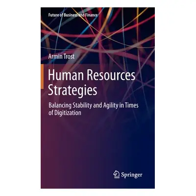 "Human Resources Strategies: Balancing Stability and Agility in Times of Digitization" - "" ("Tr