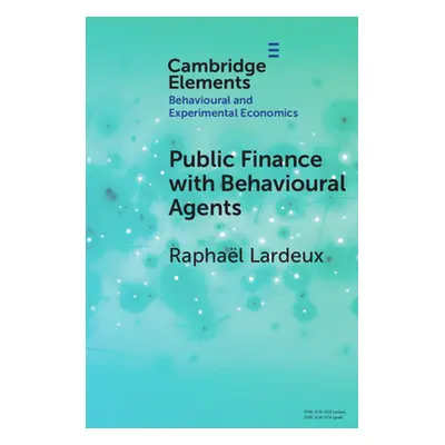 "Public Finance with Behavioural Agents" - "" ("Lardeux Raphal")(Paperback)