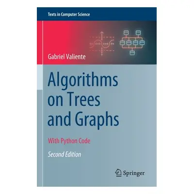 "Algorithms on Trees and Graphs: With Python Code" - "" ("Valiente Gabriel")(Paperback)