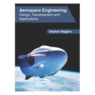 "Aerospace Engineering: Design, Development and Applications" - "" ("Baggins Stephen")(Pevná vaz