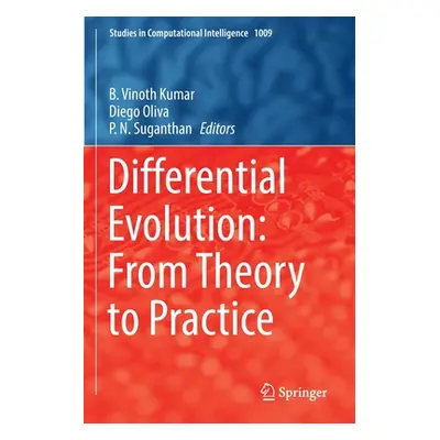 "Differential Evolution: From Theory to Practice" - "" ("Kumar B. Vinoth")(Paperback)