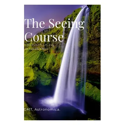 "The Seeing Course" - "" ("Astronomica Gmt")(Pevná vazba)