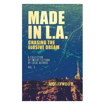 "Made in L.A. Vol. 2: Chasing the Elusive Dream" - "" ("Sisco Cody")(Paperback)