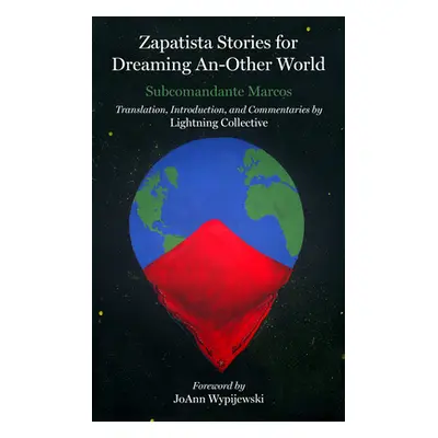 "Zapatista Stories for Dreaming an Other World" - "" ("Marcos Subcomandante")(Paperback)