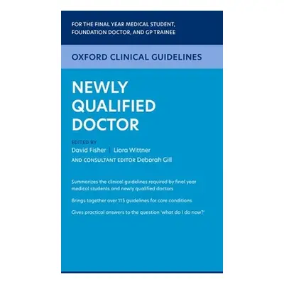 "Oxford Clinical Guidelines: Newly Qualified Doctor" - "" ("Fisher David")(Paperback)