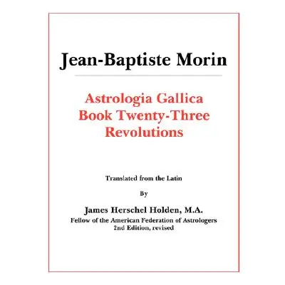 "Astrologia Gallica Book 23" - "" ("Morin J-B")(Paperback)