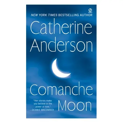 "Comanche Moon" - "" ("Anderson Catherine")(Mass Market Paperbound)