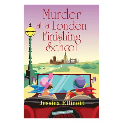 "Murder at a London Finishing School" - "" ("Ellicott Jessica")(Pevná vazba)