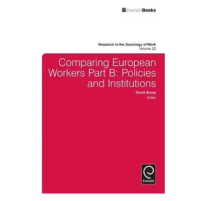 "Comparing European Workers: Policies and Institutions" - "" ("Brady David")(Pevná vazba)