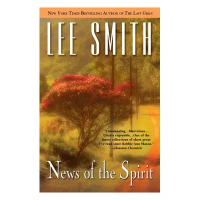 "News of the Spirit" - "" ("Smith Lee")(Paperback)