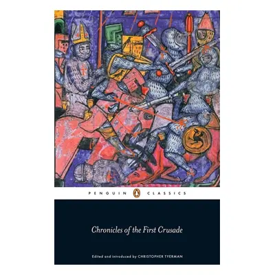 "Chronicles of the First Crusade" - "" ("Tyerman Christopher")(Paperback)