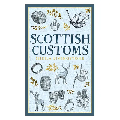 "Scottish Customs" - "" ("Livingstone Sheila")(Paperback)