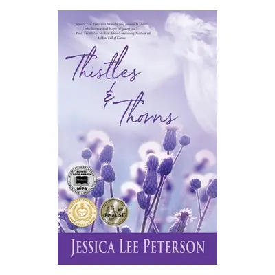 "Thistles & Thorns" - "" ("Peterson Jessica Lee")(Pevná vazba)