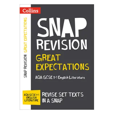 "Great Expectations: AQA GCSE 9-1 English Literature Text Guide" - "Ideal for the 2024 and 2025 