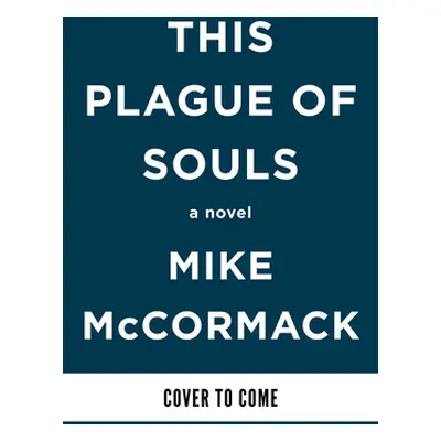 "This Plague of Souls" - "" ("McCormack Mike")(Pevná vazba)