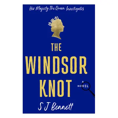 "The Windsor Knot" - "" ("Bennett Sj")(Pevná vazba)