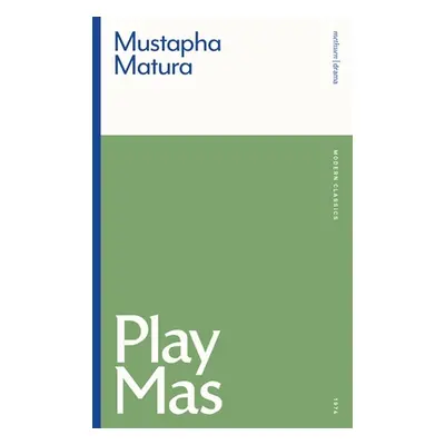 "Play Mas" - "" ("Matura Mustapha")(Paperback)