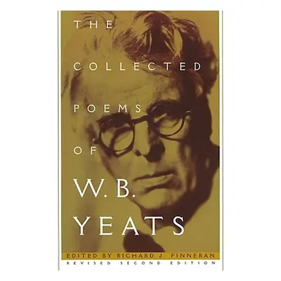 "The Collected Poems of W.B. Yeats: Revised Second Edition" - "" ("Finneran Richard J.")(Paperba